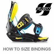 Flow snowboard bindings are the easiest bindings to get off and on especially when you are in a lift line or getting off the lift.